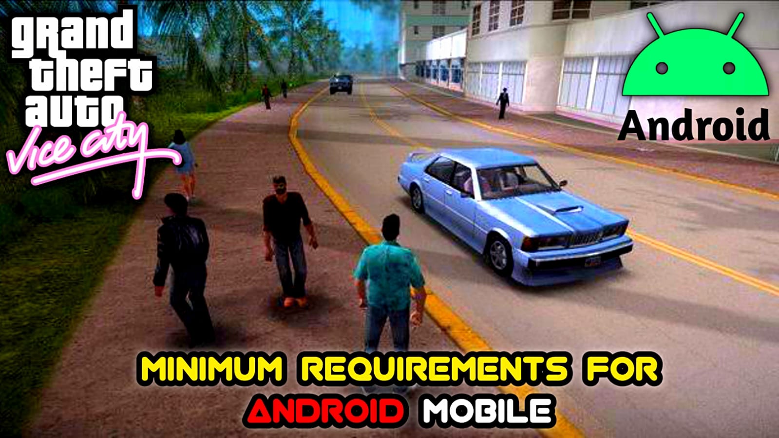 GTA Vice City Requirements For Android Mobile