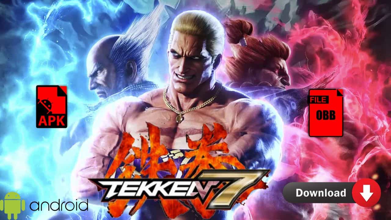 Tekken 7 Download For Android Tekken 7 Apk Obb Download For Android